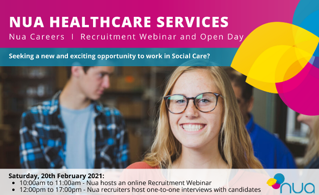 ANNOUNCEMENTS: Nua Healthcare announces Recruitment Webinar and Open Day - Saturday 20th February 2021
