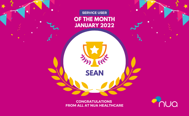 SERVICE USER ACHIEVEMENTS: Monthly Awards - January 2022